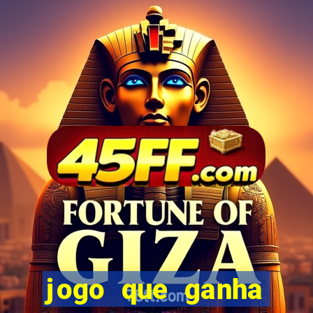 jogo que ganha dinheiro na internet
